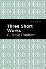 Three Short Works af Gustave Flaubert