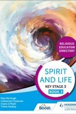 Spirit and Life: Religious Education Directory for Catholic Schools Key Stage 3 Book 3