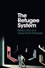 The Refugee System af Rawan Arar