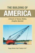 The Building of America af Peggy Waites Todd Daddy's Girl