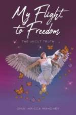 My Flight to Freedom af Gina Iapicca Mahoney
