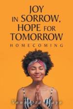 Joy in Sorrow, Hope for Tomorrow af Vonnetta Mayo