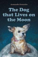 The Dog that Lives on the Moon af Armando Gonzalez
