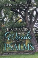 Encouraging Words from the Psalms af Orin Covington