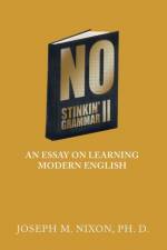 No Stinkin' Grammar Ii af Joseph M Nixon Ph D
