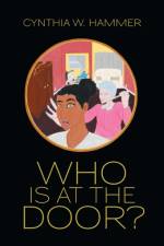 Who Is at the Door? af Cynthia W Hammer