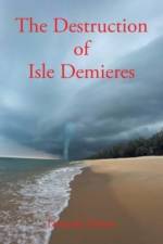 The Destruction of Isle Demieres af Deborah Trimm