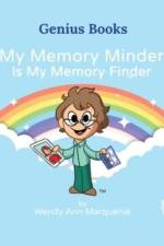 My Memory Minder Is My Memory Finder af Wendy Ann Marquenie