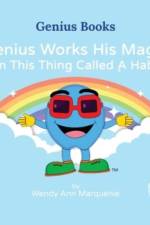 Genius Works His Magic On This Thing Called A Habit af Wendy Ann Marquenie