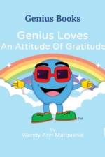 Genius Loves An Attitude Of Gratitude af Wendy Ann Marquenie