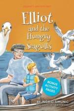 Elliot and the Hungry Seagulls af Ingrid Simunic