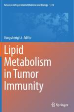 Lipid Metabolism in Tumor Immunity af Yongsheng Li