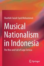 Musical Nationalism in Indonesia af Sharifah Faizah Syed Mohammed