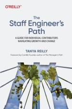 The Staff Engineer's Path af Tanya Reilly