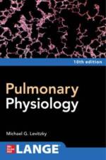 Pulmonary Physiology, Tenth Edition af Michael Levitzky