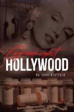 Goodnight Hollywood af John Stafford