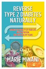Reverse Type 2 Diabetes Naturally af Marie Minani
