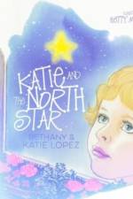 Katie and the North Star af Bethany Lopez
