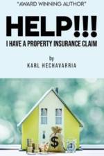 HELP!!! I Have A Property Insurance Claim af Karl Hechavarria