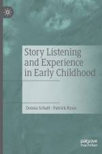 Story Listening and Experience in Early Childhood af Patrick Ryan