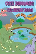 Cute Dinosaur Coloring Book for Kids af Steven Cottontail Manor