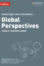 Cambridge Lower Secondary Global Perspectives Teacher's Guide: Stage 9 af Noel Cassidy