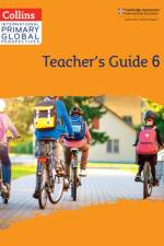 Cambridge Primary Global Perspectives Teacher's Guide: Stage 6 af Katharine Meunier