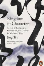 Kingdom of Characters af Jing Tsu