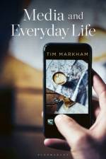 MEDIA & EVERYDAY LIFE af Tim Markham