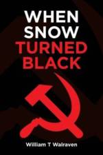 When Snow Turned Black af William T Walraven