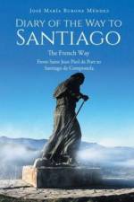 Diary of the Way to Santiago af Jose Maria Burone Mendez