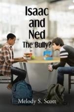 Isaac and Ned af Melody S Scott