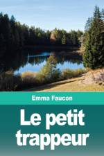 Le petit trappeur af Emma Faucon