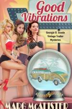 Good Vibrations af Marg McAlister