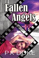 Fallen Angels af P X Duke