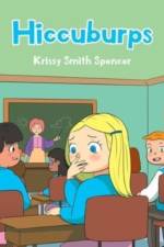Hiccuburps af Krissy Smith Spencer