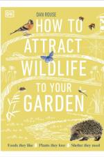 How to Attract Wildlife to Your Garden af Dan Rouse