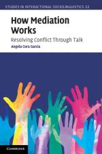 How Mediation Works af Angela Cora Garcia