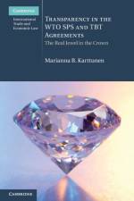 Transparency in the WTO SPS and TBT Agreements af Marianna B. Karttunen