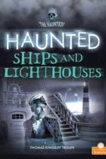 Haunted Ships and Lighthouses af Thomas Kingsley Troupe
