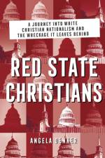 Red State Christians af Angela Denker