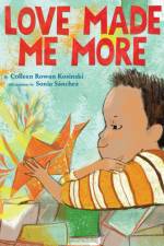 Love Made Me More af Colleen Rowan Kosinski