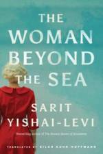 The Woman Beyond the Sea af Sarit Yishai-Levi