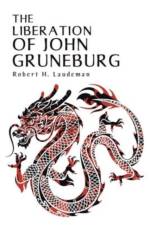 The Liberation of John Gruneburg af Robert H Laudeman