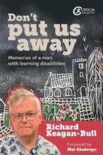Don't Put Us Away af Richard Keagan-Bull
