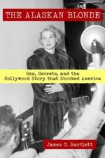 The Alaskan Blonde af James T. Bartlett