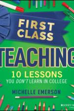 First Class Teaching af Michelle Emerson