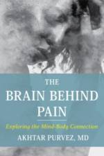 The Brain Behind Pain af Akhtar MD Purvez