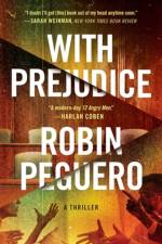 With Prejudice af Robin Peguero