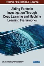 Aiding Forensic Investigation Through Deep Learning and Machine Learning Frameworks